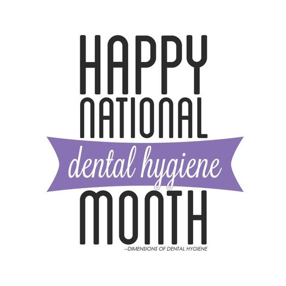 October Is National Dental Hygiene Month