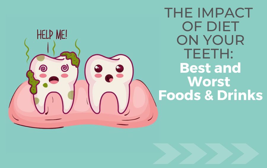 The Impact of Diet on Your Teeth: Best and Worst Foods & Drinks