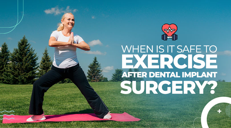 Why No Exercise After Dental Implant